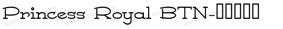 Princess Royal BTN字体转换
